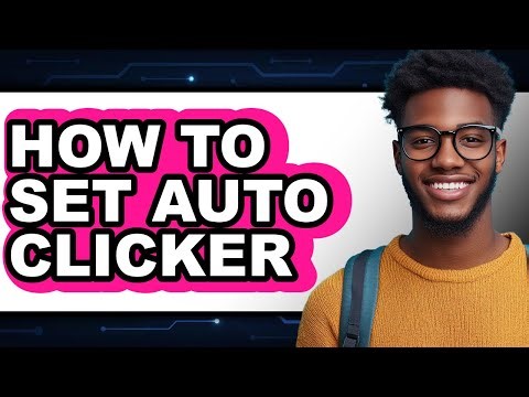 How to Set Auto Clicker - Full Guide
