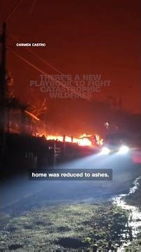 There's a new playbook to fight catastrophic wildfires