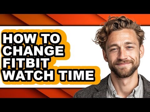 How to Change Fitbit Watch Time (only Way)