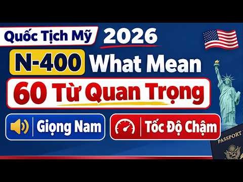 U.S. Citizenship 2026 - Updated List of 64 Essential "What Does It Mean" Terms - Male Voice - Slo...