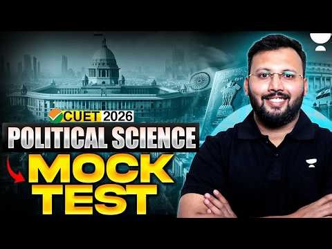 CUET 2026 Political Science | LIVE Mock Test | Test Your Preparation🔥| Moin Sir