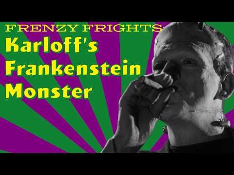 The Growth of Frankenstein's Monster: Boris Karloff's Legendary Trilogy Explained