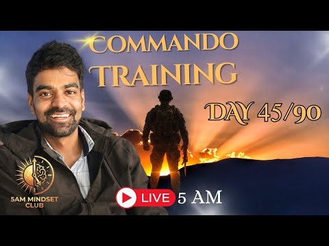 Day 45/90 | 5 AM Morning Mindset Routine | Daily Rituals | Commando Training With CoachBSR Sir