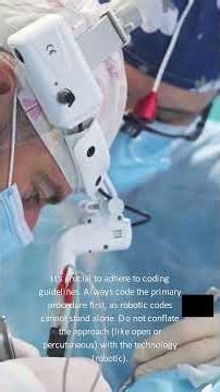 Medical Coding for Robotic Assisted Procedures