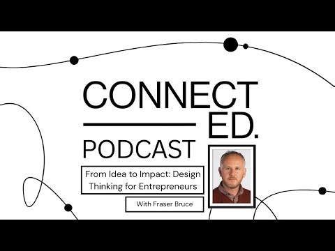 From Idea to Impact: Design Thinking for Entrepreneurs