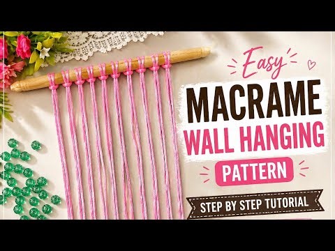 Macrame - Macrame Wall Hanging Design | Easy DIY Tutorial for Beginners
