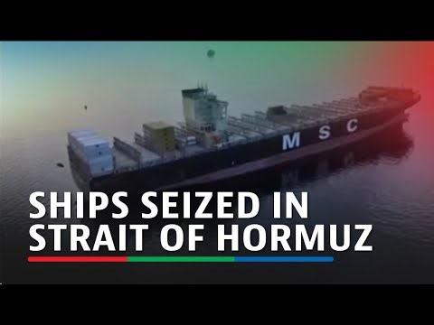 Video shows soldiers seizing container ships in Strait of Hormuz | ABS-CBN News