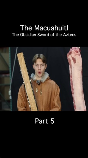 The macuahuitl - the obsidian sword of the Aztecs part 5 #history #archaeology #science #aztec