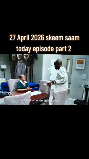 Skeem Saam Today episode – 27 April 2026 (Part 2)
