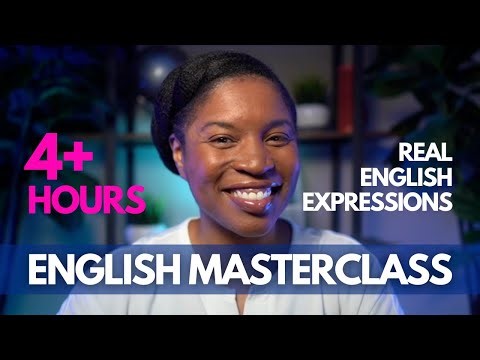 ENGLISH MASTERCLASS | Ultimate English Expressions Compilation: 4+ Hours of Real Phrases Natives Use