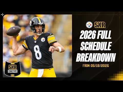 Full Steelers 2026 Schedule Breakdown | SNR Drive | Pittsburgh Steelers