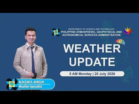 Public Weather Forecast issued at 5:00 AM | July 20, 2026 - Monday
