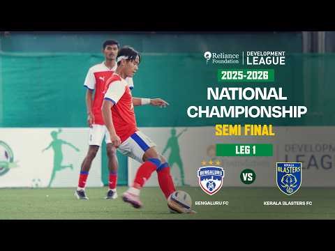 Bengaluru FC vs Kerala Blasters FC | Semi-Final 1st Leg | National Championship | RFDL 2025-26