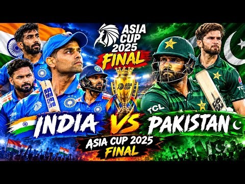 🔥 INDIA vs PAKISTAN 🇮🇳🇵🇰 | ASIA CUP 2025 FINAL 🏆 | EPIC CRICKET SHOWDOWN 💥