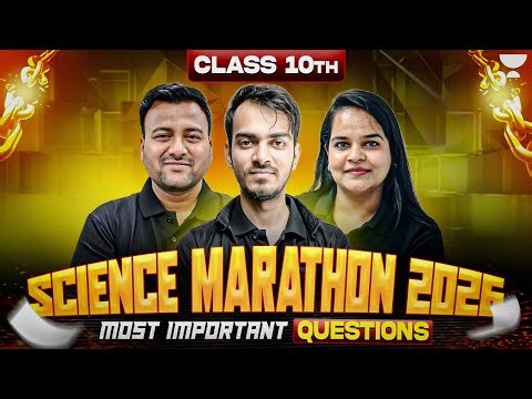 Science Top 100 Most Important Questions || Class 10 Science Marathon 2026
