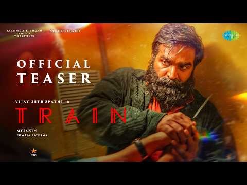 Train - Official Teaser | Vijay Sethupathi | Mysskin | Shruti Haasan | Kalaippuli S Thanu