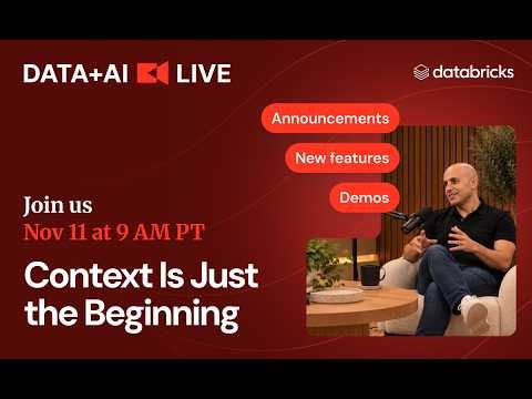 DATA + AI LIVE: Context Is Just the Beginning