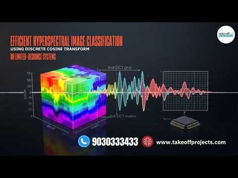 Fast Hyperspectral Image Classification 🚀 Using DCT on Low-Resource Systems | CSE Project