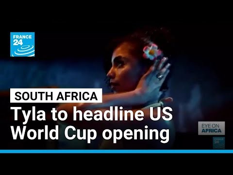Rising star of South African music Tyla to headline US World Cup opening • FRANCE 24 English