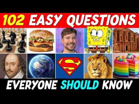 102 EASY Questions Everyone Should Know! 🧠 General Knowledge Trivia Quiz