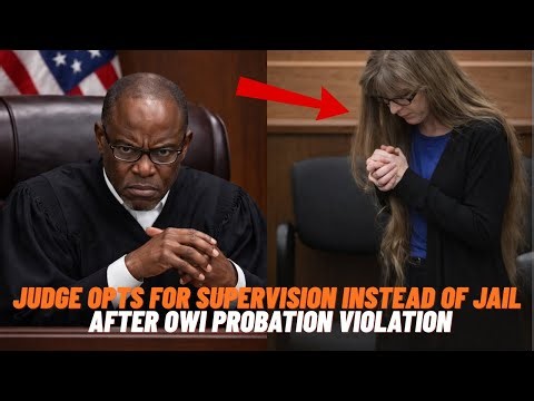 Judge Shows Mercy: OWI Probation Violation Case Turns Into Courtroom Drama | No Jail Sentence