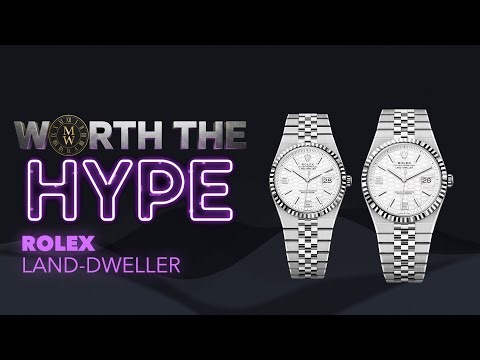 Rolex Land-Dweller — Trailblazer or Taste Faker?! - Worth The Hype?! Episode #33