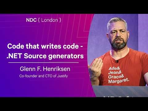 Code that writes code - .NET Source generators - Glenn F. Henriksen - NDC London 2026