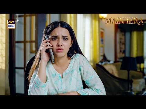 Tumhare Dil Main Kitni Nafrat Hai Mere Liye | Main Tera Episode 60 | ARY Digital