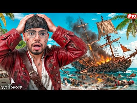 My Ship Got Destroyed By Blackbeard Pirates - Windrose - Part 10