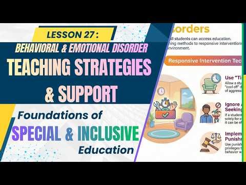Lesson 27 | Foundations of Inclusive Education: Strategies for Behavioral and Emotional Disorders