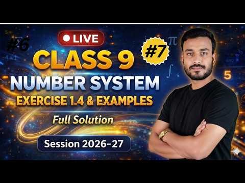 🔴 LIVE Class 9 Maths | Number System Exercise 1.4 Examples 😱 | Step-by-Step Solution 🚀 | PART 7