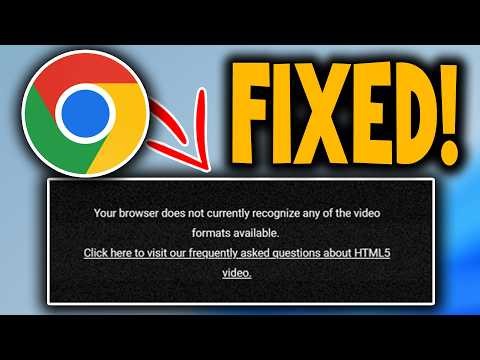 How to Fix 'HTML5: Video File Not Found' Error in Chrome - Easy Guide