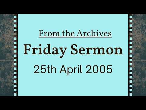 Friday Sermon | 25th April 2003
