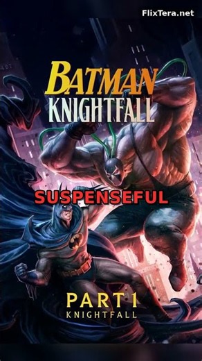 Batman: Knightfall Part 1: Knightfall Movie — Is It Worth Watching?