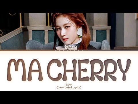 SANA (TWICE) Ma Cherry Lyrics (Color Coded Lyrics)