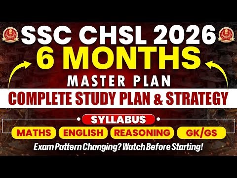 SSC CHSL 2026 | CHSL 6 Month Master Plan | Complete Study Plan and Preparation Strategy | SSC Wallah