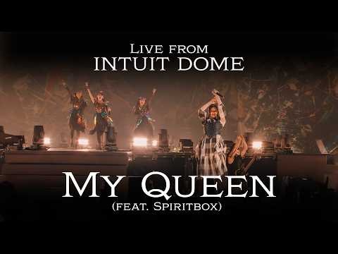 My Queen (feat. Spiritbox) (Live from Intuit Dome)