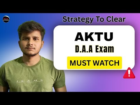 DAA | Strategy To Clear DAA Exam| Aktu Exam | 3rd Year | DAA PYQ Solution