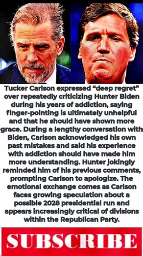Tucker Carlson Admits “Deep Regret” Over Attacking Hunter Biden’s Addiction