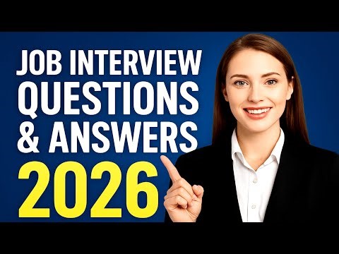 Job Interview QUESTIONS and ANSWERS 2026 [ HOW TO PASS ANY JOB Interview ]