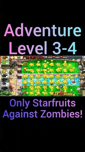 🔥 Adventure Level 3-4 in Plants vs. Zombies with Only Starfruits? 🤔