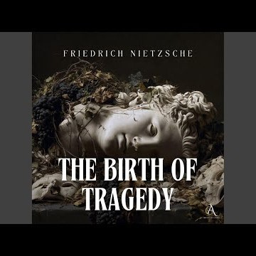 Section 8.13 & Section 9.1 - The Birth of Tragedy - Audiobook