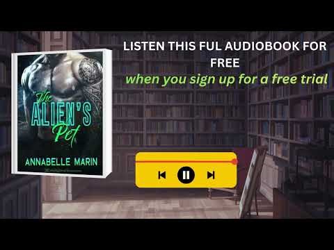 The Alien’s Pet by Annabelle Marin | Dark Sci-Fi Alien Romance Audiobook