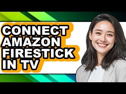 How to Connect Amazon Firestick in Tv (Updated)