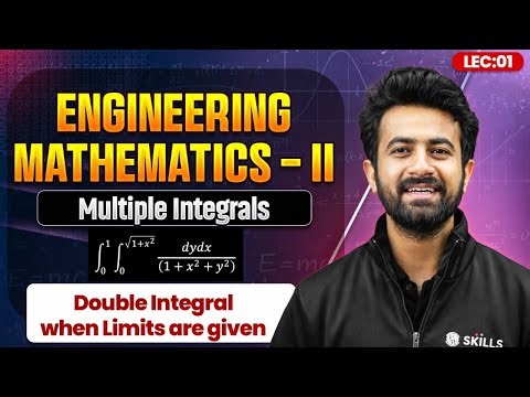 Multiple Integrals | Double Integral when Limits are given | Engineering Mathematics - II