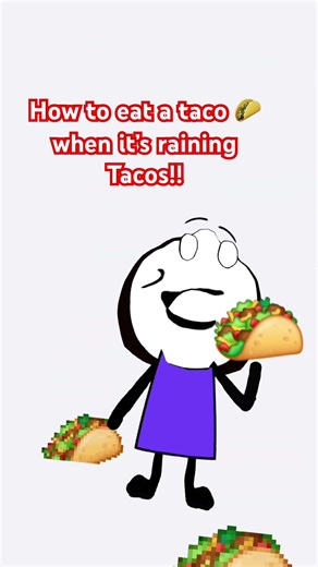 How to Eat a Taco 🌮 When It’s Raining Tacos!! (Don’t Get Soaked 😂)