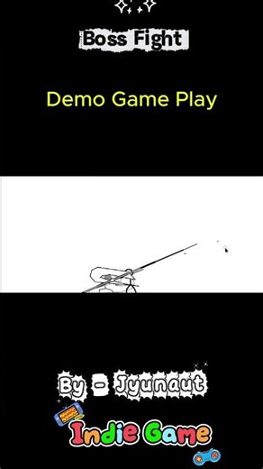 Boss Fight Indie Stick Man Game Made By - Jyunaut Indie Game Fight Game 2D.