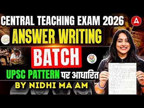 Central Teaching Vacancy 2026 | Answer Writing Batch Based On UPSC Pattern Complete Details ✍️
