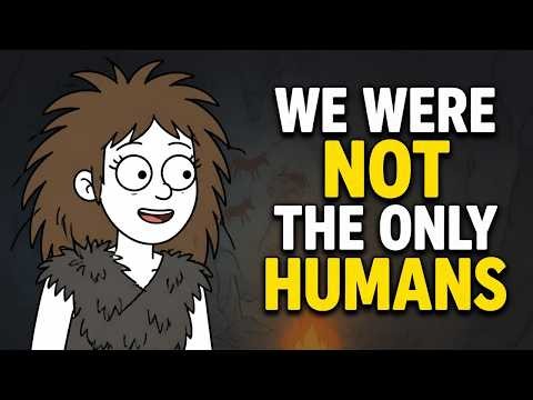 We Were Not the Only Humans