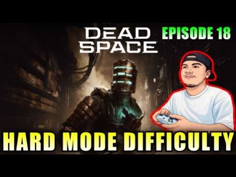 Dead Space Remake | First Play Through | Episode 18